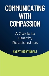 Cover Communicating with Compassion