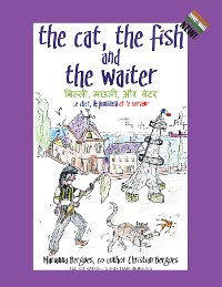 Cover The Cat, the Fish and the Waiter (English, Hindi and French Edition) (A Children’S Book)