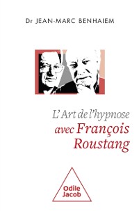 Cover L' Art de l'hypnose avec Francois Roustang
