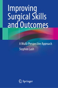 Cover Improving Surgical Skills and Outcomes