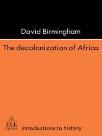 Cover The Decolonization Of Africa