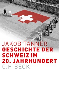 Cover Geschichte der Schweiz im 20. Jahrhundert