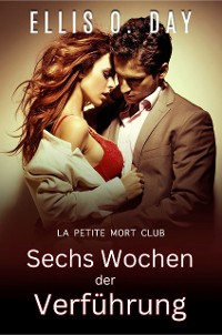 Cover Sechs Wochen der Verfuhrung