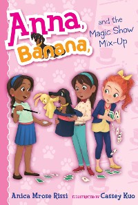 Cover Anna, Banana, and the Magic Show Mix-Up