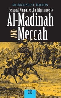 Cover Personal Narrative of a Pilgrimage to Al-Madinah and Meccah, Volume One