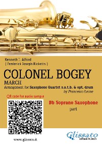 Cover Bb Soprano Sax part of "Colonel Bogey" for Saxophone Quartet