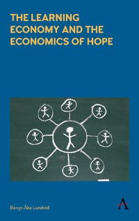Cover The Learning Economy and the Economics of Hope