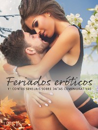Cover Feriados eróticos: 11 contos sensuais sobre datas comemorativas