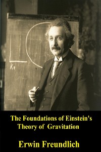 Cover The Foundations of Einstein's theory of Gravitation