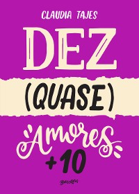 Cover Dez (quase) amores + 10