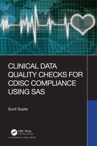 Cover Clinical Data Quality Checks for CDISC Compliance Using SAS