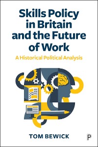 Cover Skills Policy in Britain and the Future of Work