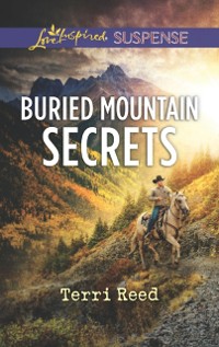 Cover Buried Mountain Secrets (Mills & Boon Love Inspired Suspense)