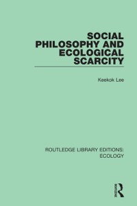 Cover Social Philosophy and Ecological Scarcity