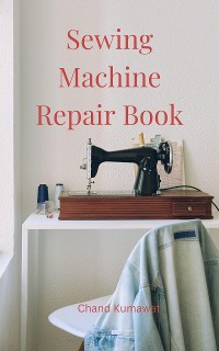 Cover Sewing Machine Repair Book