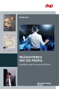 Cover Präsentieren wie die Profis