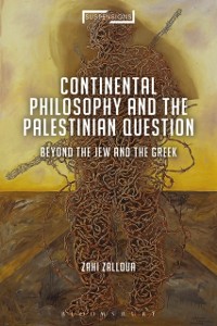 Cover Continental Philosophy and the Palestinian Question