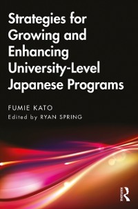 Cover Strategies for Growing and Enhancing University-Level Japanese Programs