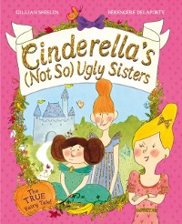 Cover Cinderella's Not So Ugly Sisters