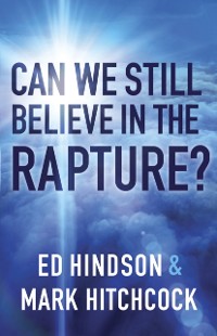 Cover Can We Still Believe in the Rapture?