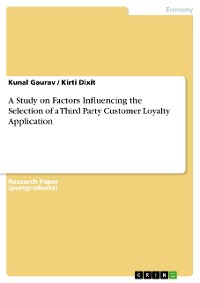 Cover A Study on Factors Influencing the Selection of a Third Party Customer Loyalty Application