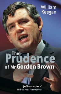 Cover The Prudence of Mr. Gordon Brown