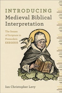 Cover Introducing Medieval Biblical Interpretation