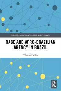 Cover Race and Afro-Brazilian Agency in Brazil