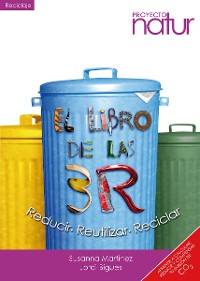 Cover El libro de las tres 3. Reducir, Reciclar y Reutilizar