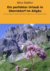 Cover Ein perfekter Urlaub in Oberstdorf im Allgäu