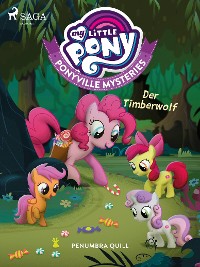 Cover My Little Pony - Ponyville Mysteries - Der Timberwolf