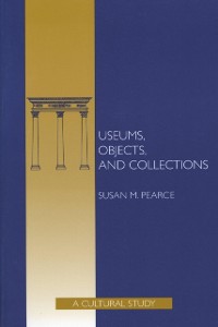 Cover Museums, Objects, and Collections