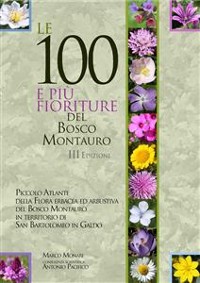 Cover Le 100 e più fioriture del Bosco Montauro - III Edizione
