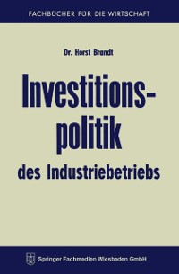 Cover Investitionspolitik des Industriebetriebs