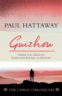 Cover Guizhou (book 2); Inside the Greatest Christian Revival in History