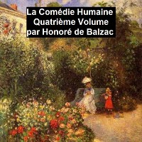 Cover La Comédie Humaine Quatriéme Volume
