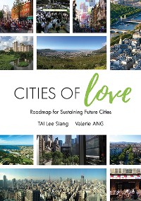 Cover CITIES OF LOVE: ROADMAP FOR SUSTAINING FUTURE CITIES