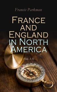 Cover France and England in North America (Vol. 1-7)