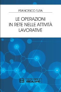 Cover Le operazioni in rete nelle attività lavorative