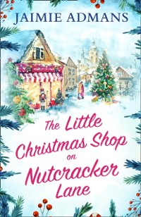 Cover Little Christmas Shop on Nutcracker Lane
