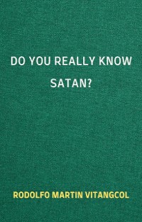 Cover Do You Really Know Satan?