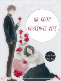 Cover Mr. CEO's Obstinate Wife