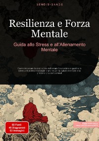 Cover Resilienza e Forza Mentale: Guida allo Stress e all'Allenamento Mentale