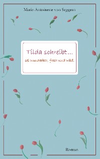 Cover Tilda schreibt...