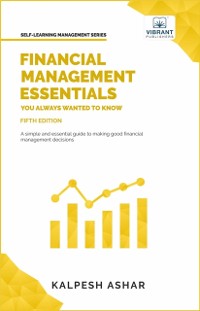 Cover Financial Management Essentials You Always Wanted To Know: 5th Edition