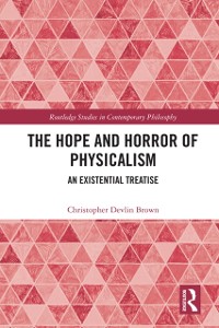 Cover Hope and Horror of Physicalism