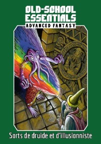 Cover Old School Essentials - Fantasy avancée :  Sorts de druite