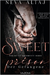 Cover Sweet Prison – Der Gefangene (Perfectly Imperfect Serie 10)