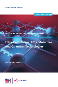 Cover Ultra-cold atoms, ions, molecules and quantum technologies