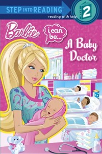 Cover I Can Be...A Baby Doctor (Barbie)